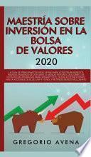 Maestría sobre inversión en la bolsa de valores 2020