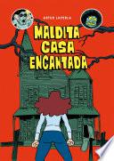 Maldita casa encantada