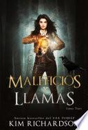 Maleficios y Llamas