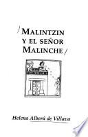 Malintzin y el señor Malinche