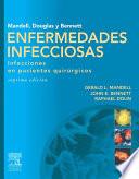 Mandell, Douglas y Bennett. Enfermedades infecciosas. Infecciones en pacientes quirúrgicos