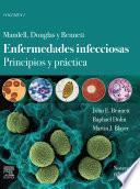 Mandell, Douglas y Bennett. Enfermedades infecciosas. Principios y práctica