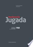 Manifestación jugada. Los juegos de la XIX Olimpiada de 1968 en El Heraldo de México