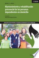 Mantenimiento y rehabilitación psicosocial de las personas dependientes en domicilio