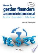 Manual de gestión financiera del comercio internacional