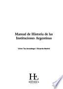 Manual de historia de las instituciones argentinas