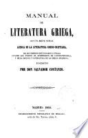 Manual de Literatura griega con una breve noticia acerca de la Literatura greco- cristiana...