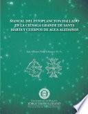 Manual del fitoplancton hallado en la ciénaga grande de Santa Marta y cuerpos de agua aledaños