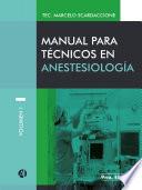 Manual para técnicos en anestesiología Volumen I