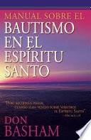 Manual sobre el bautismo en el Espíritu Santo