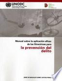 Manual Sobre la Aplicacion Eficaz de Las Directrices para la Prevencion Del Delito