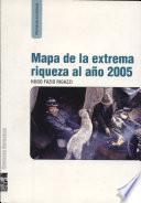 Mapa de la extrema riqueza al año 2005