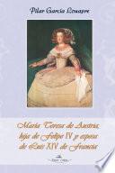 María Teresa de Austria, hija de Felipe IV y esposa de Luis XIV de Francia