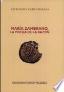 María Zambrano, la poesía de la razón