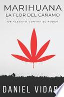 Marihuana, La Flor del Cáñamo