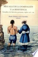 Más allá de la dominación y la resistencia