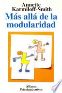 Más allá de la modularidad