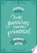 Más guerreras, menos princesas