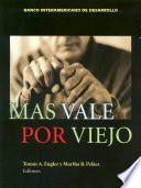 Mas vale por viejo