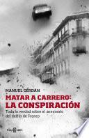 Matar a Carrero: la conspiración