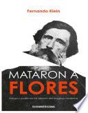 Mataron a Flores