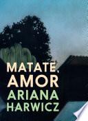 Matate, amor