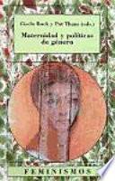 Maternidad y políticas de género