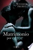 Matrimonio por error (Casarse con un millonario 3)