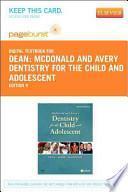 McDonald and Avery's Dentistry for the Child and Adolescent Pageburst Passcode