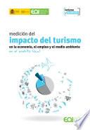 Medición del impacto del turismo en la economía, el empleo y el medio ambiente en el ámbito local