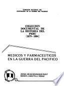 Medicos y farmaceuticos en la guerra del pacifico