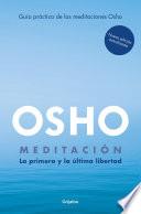 Meditación (Edición ampliada con más de 80 meditaciones OSHO)