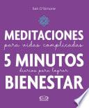 Meditaciones para vidas complicadas