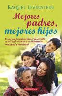 Mejores padres, mejores hijos