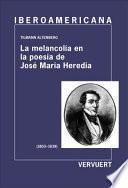 Melancolía en la poesía de José María Heredia