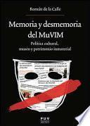 Memoria y desmemoria del MuVIM