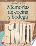 Memorias de cocina y bodega