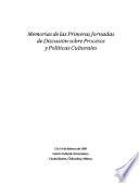 Memorias de las primeras jornadas de discusión sobre procesos y políticas culturales