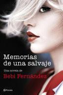 Memorias de una salvaje