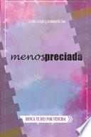 Menospreciada: Nunca Te Des Por Vencida