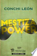 Mestiza Power