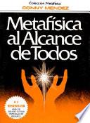 Metafisica Al Alcance de Todos