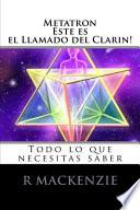 Metatron, esta es el Llamado de Clarion