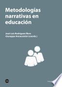 Metodologías narrativas en educación