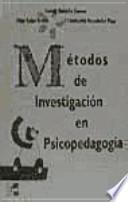 Métodos de investigación en psicopedagogía