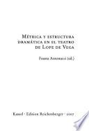 Métrica y estructura dramática en el teatro de Lope de Vega