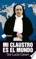 Mi claustro es el mundo