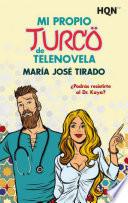 Mi propio turco de telenovela