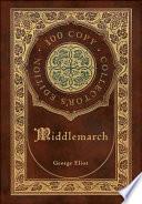 Middlemarch (100 Copy Limited Edition)