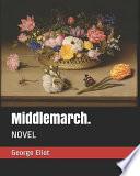 Middlemarch.: Novel